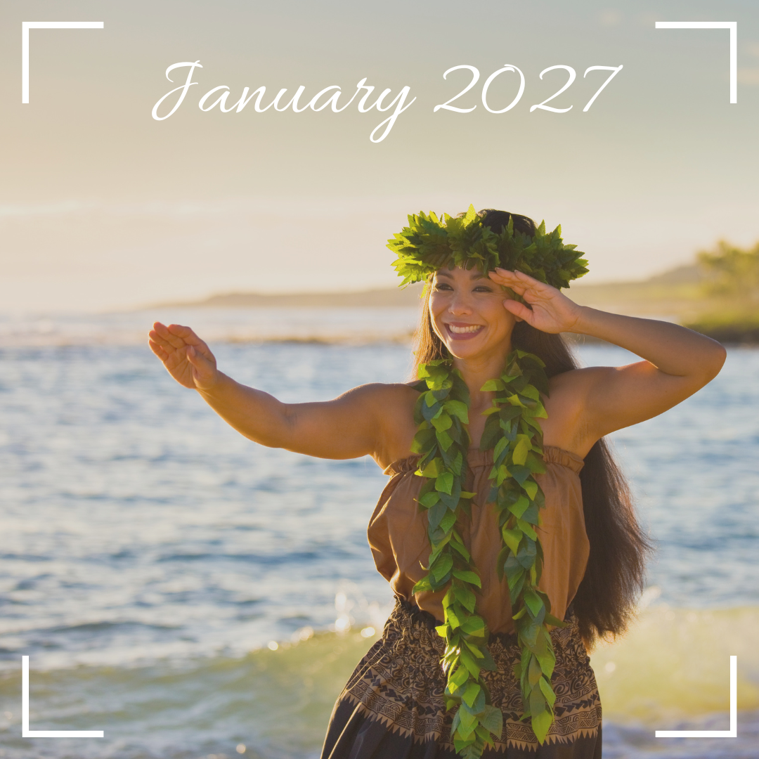 Hula Dancer, Hawaii, January 2027